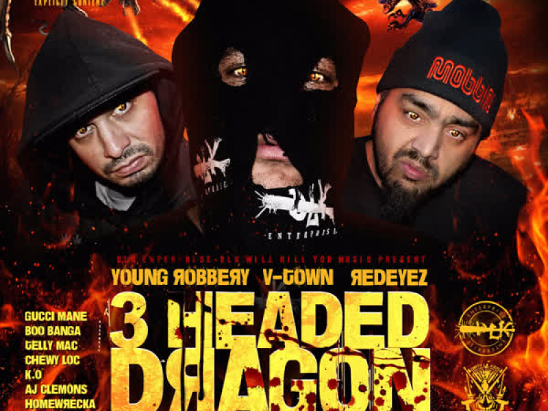 Dlk Will Kill You Presents: 3 Headed Dragon