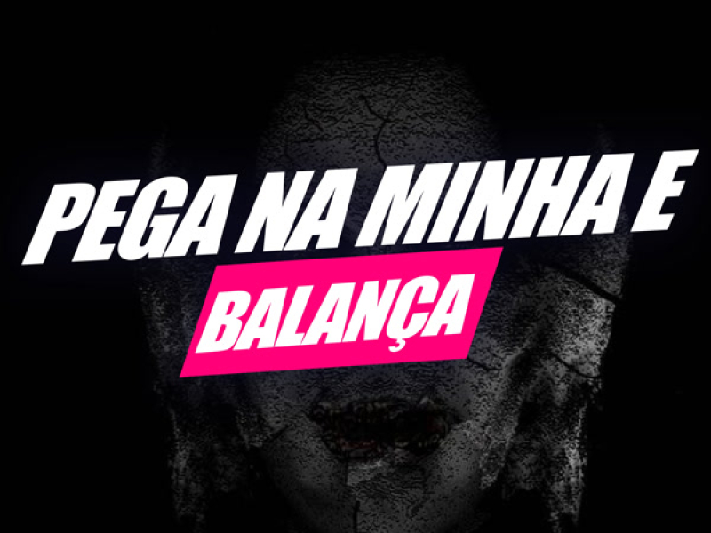 Pega Na Minha e Balança (Single)