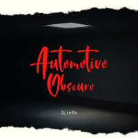 Automotivo Obscuro (Single)
