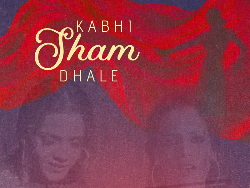 Kabhi Sham Dhale (Lofi Flip) (Single)