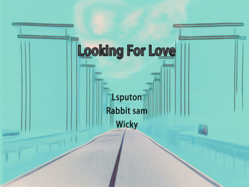 Looking for Love (Single)