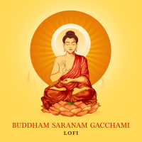 Buddham Saranam Gacchami (Lofi) (Single)