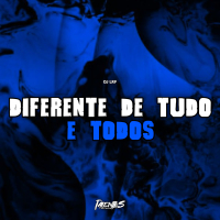 DIFERENTE DE TUDO E TODOS (Single)