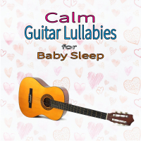 Calm Guitar Lullabies for Baby Sleep (Single)