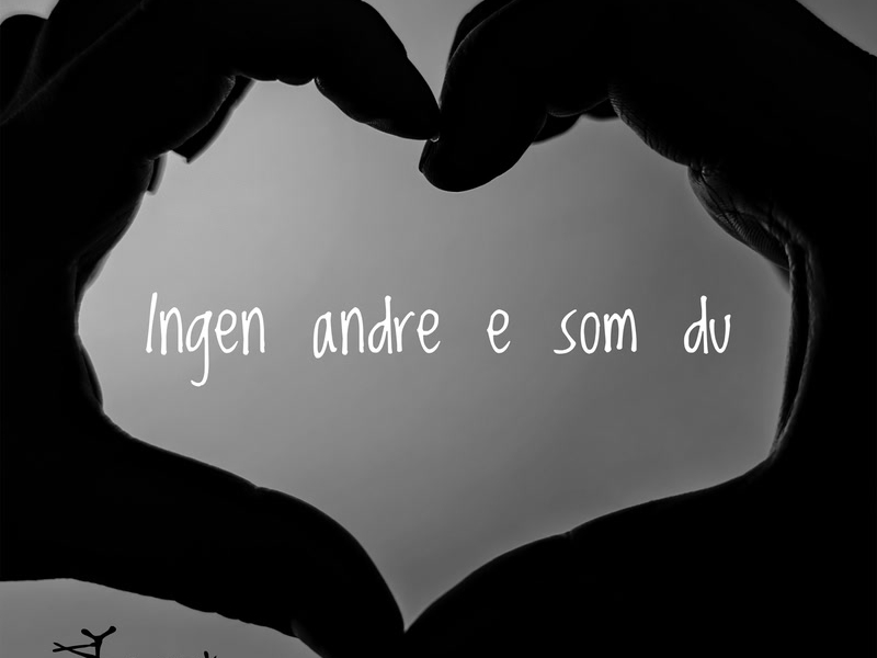 Ingen andre e som du (Single)