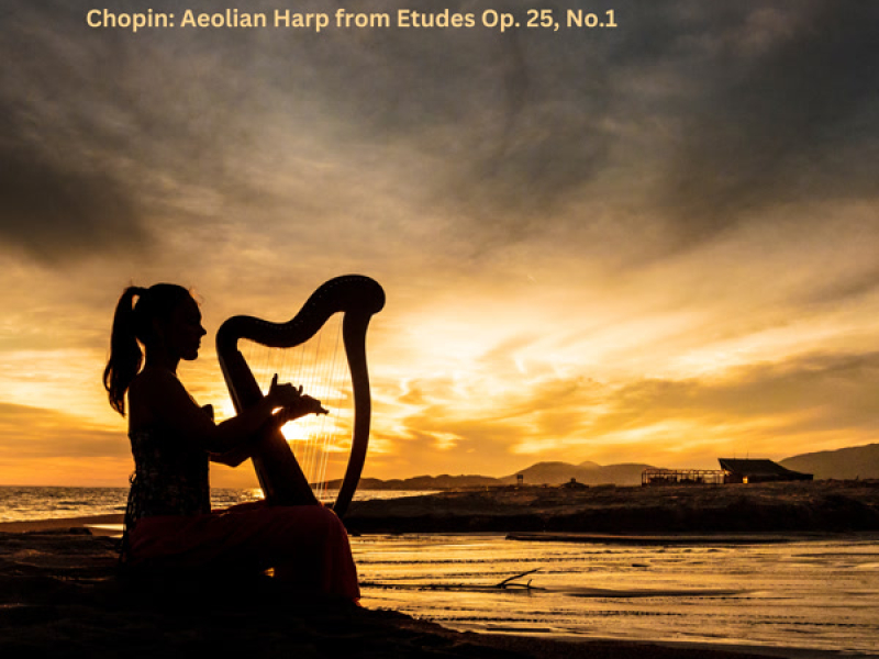 Chopin: Aeolian Harp from Etudes Op. 25, No.1 (Single)