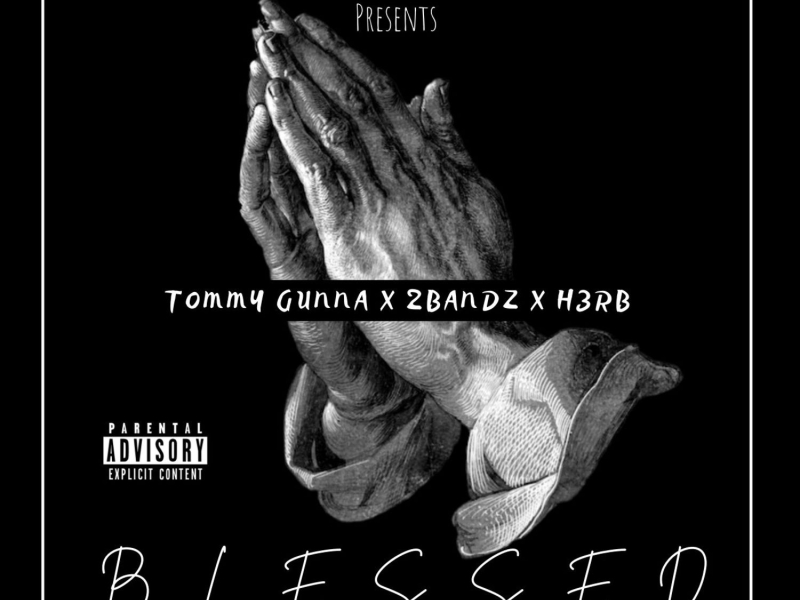 Blessed (feat. 2Bandz & H3rb)