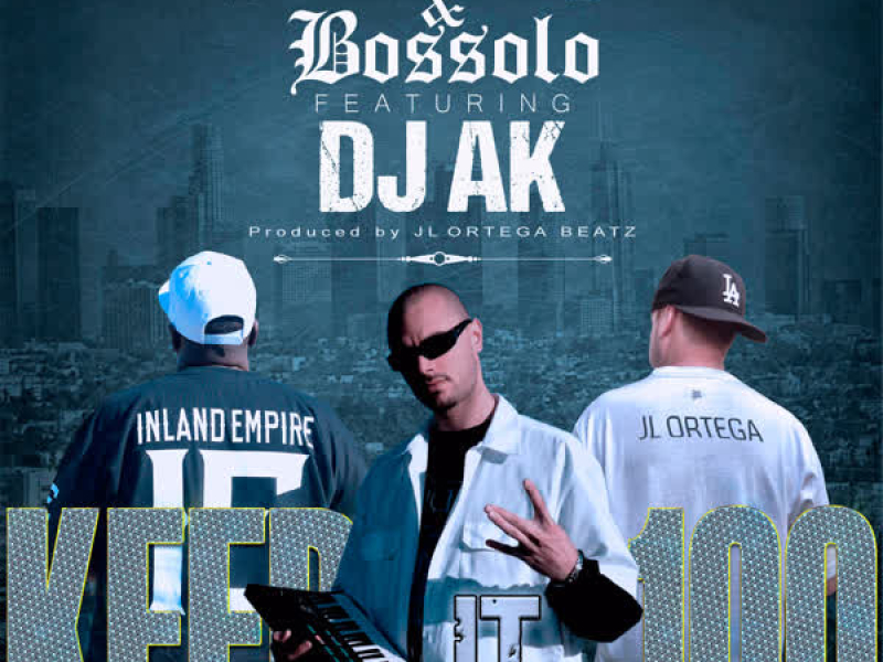 Keep It 100 (feat. DJ Ak) (Single)