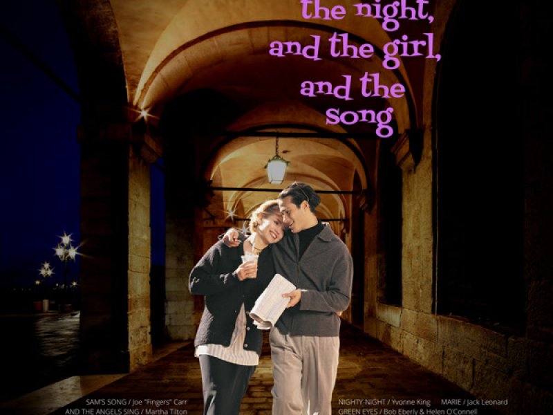 Remember the Night, and the Girl, and the Song