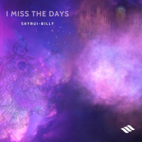 I Miss The Days (Single)