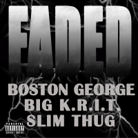 Faded (feat. Big K.R.I.T. & Slim Thug)