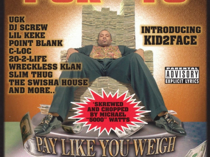 Pay Like You Weigh 5000 [Swishahouse Mix]