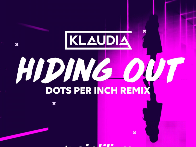 Hiding Out (Dots Per Inch Remix) (Single)