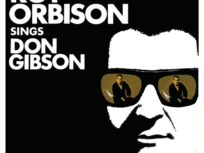 Roy Orbison Sings Don Gibson (Remastered)