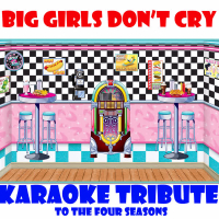 Big Girls Don't Cry (Instrumental) (Single)