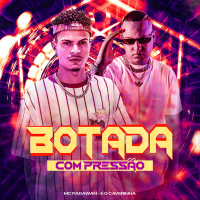 BOTADA COM PRESSÃO (Single)