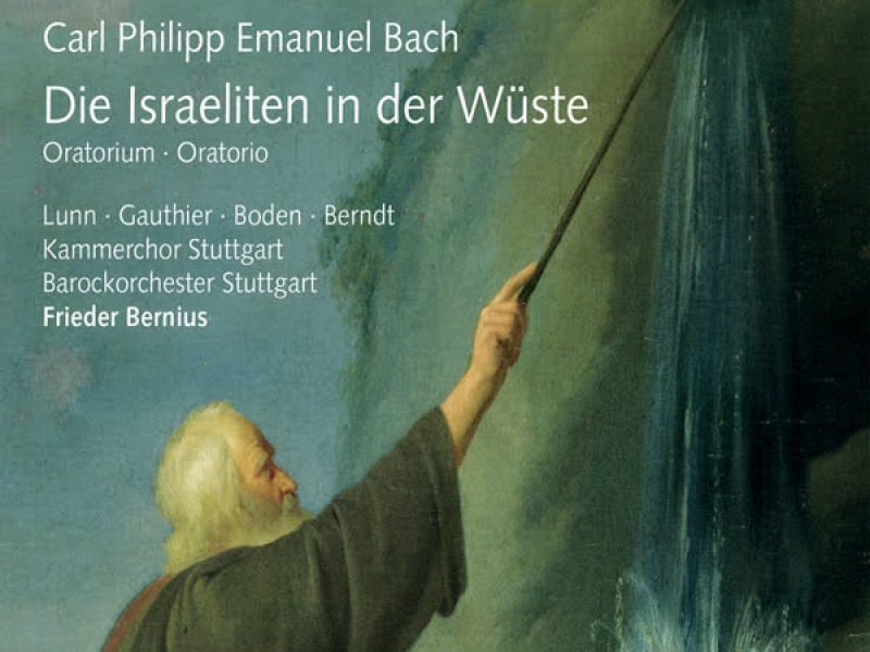 Carl Philipp Emanuel Bach: Die Israeliten in der Wüste