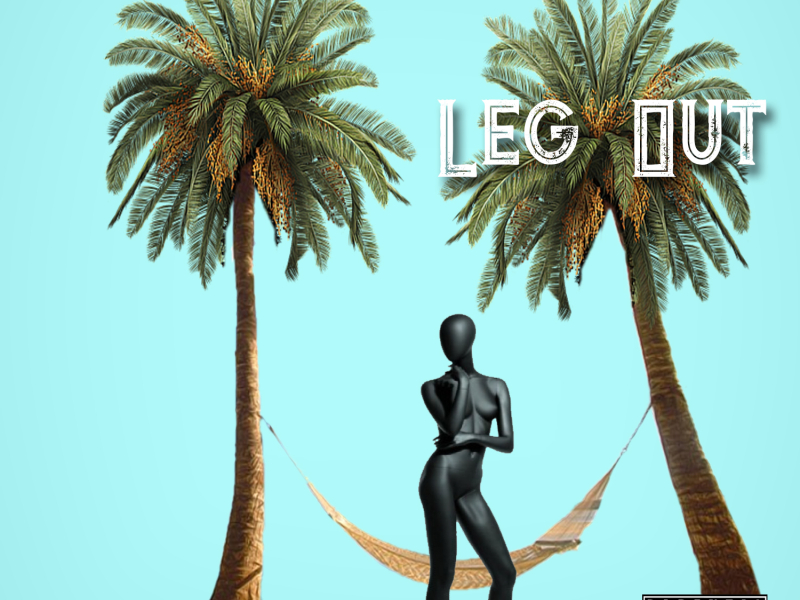 Leg Out (feat. Marty Macphly & Mannie Tattoo)