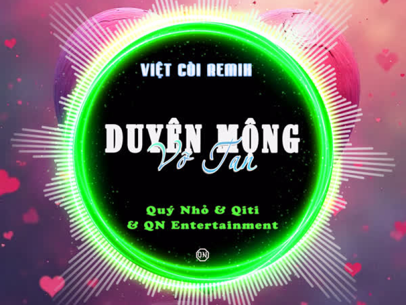 Duyên Mộng Vỡ Tan (Việt Còi Remix) (Single)