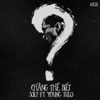 Chẳng Thể Biết (Single)