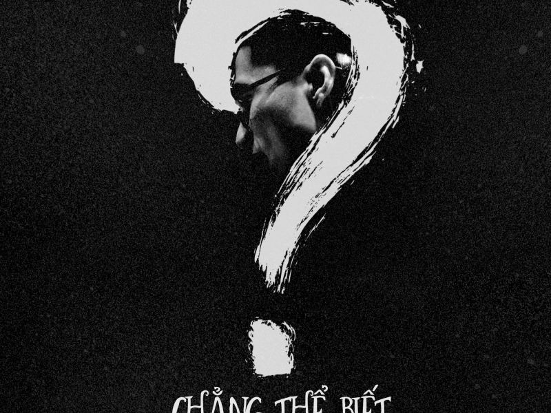 Chẳng Thể Biết (Single)