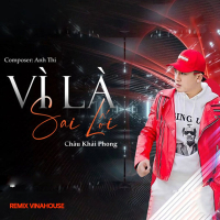 Vì Là Sai Lối (Remix Vinahouse) (Single)