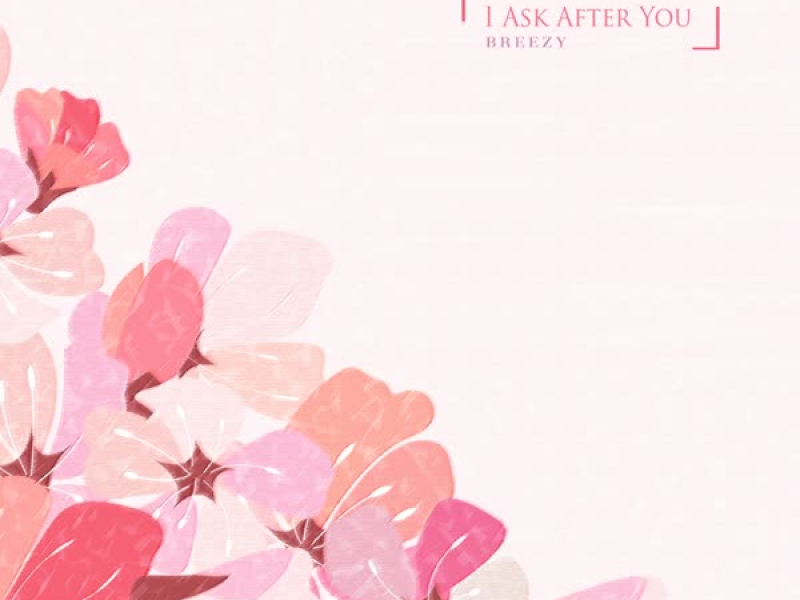 I Ask After You (Single)