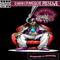 Underground Bosses (Chopped & Screwed)