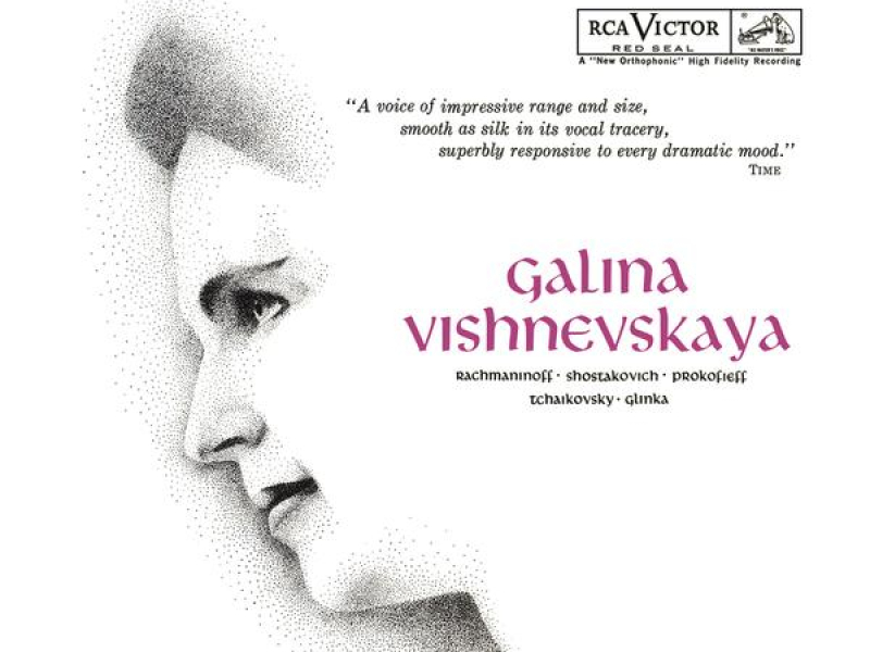 Galina Vishnevskaya Sings Rachmaninoff, Shostakovich, Prokofiev, Tchaikovsky & Glinka