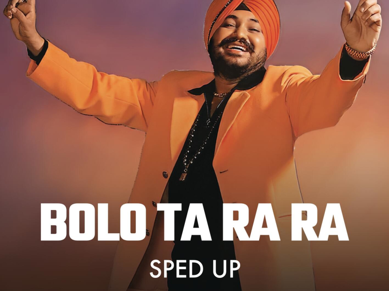Bolo Ta Ra Ra (Sped Up) (Single)