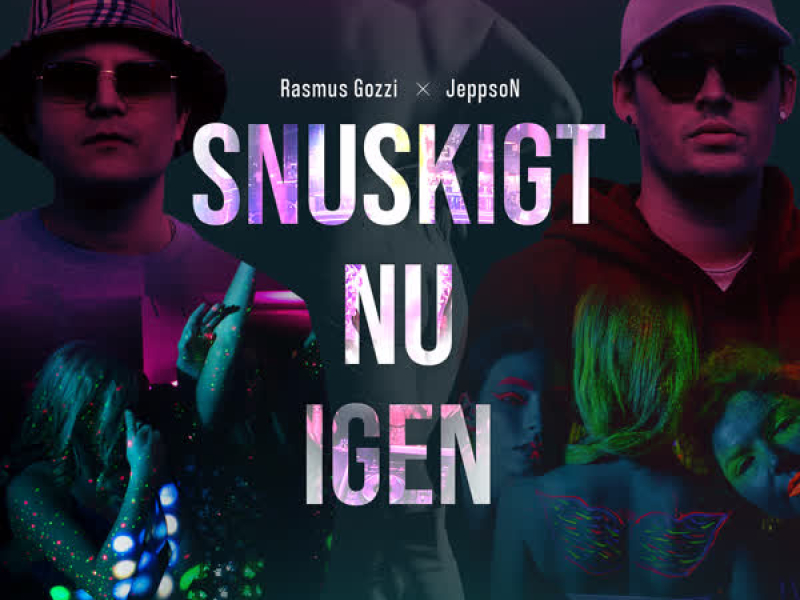 SNUSKIGT NU IGEN (Single)