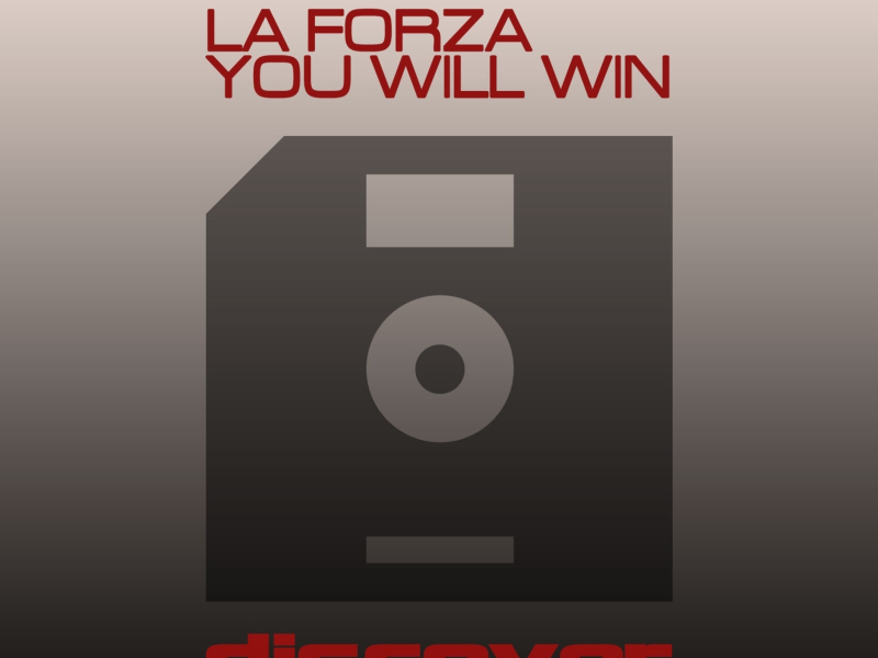 La Forza / You Will Win