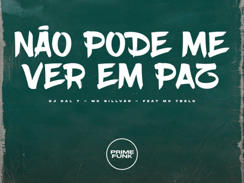 NÃO PODE ME VER EM PAZ (Single)