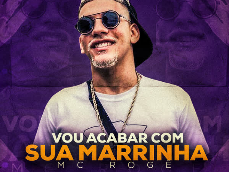 Vou Acabar Com Sua Marrinha (Single)