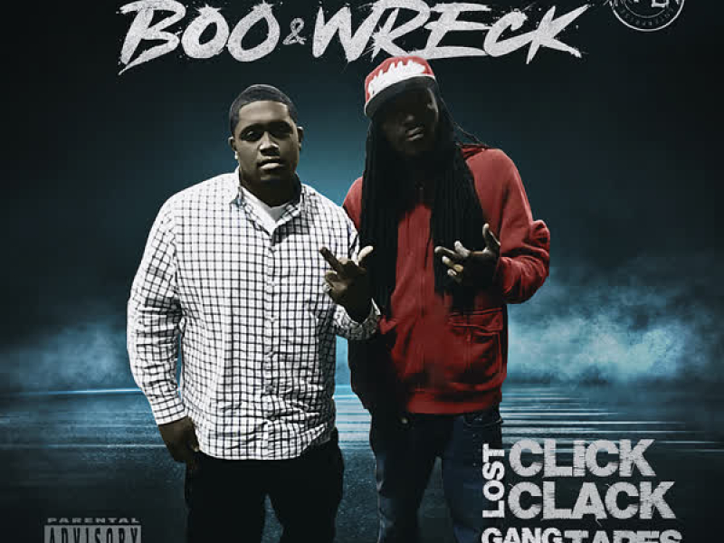 Boo & Wreck Lost Click Clack Gang Tapes (Mixtape)