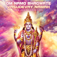 Om Namo Bhagwate Vasudevay Namah (One Hour Chanting) (Single)