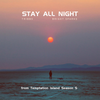 Stay All Night (from Temptation Island Season 5) (Single)