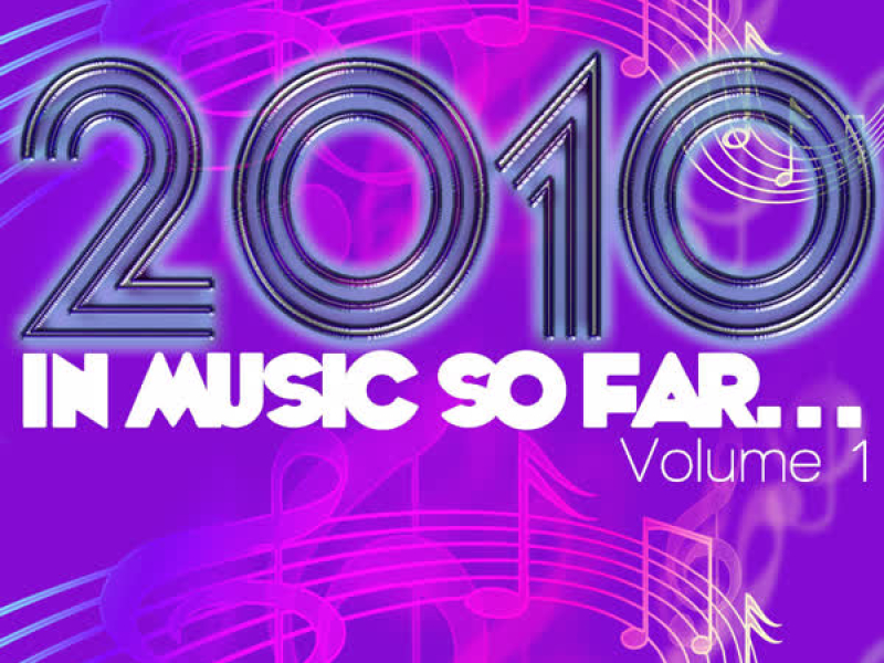 2010 in Music So Far... Volume 1