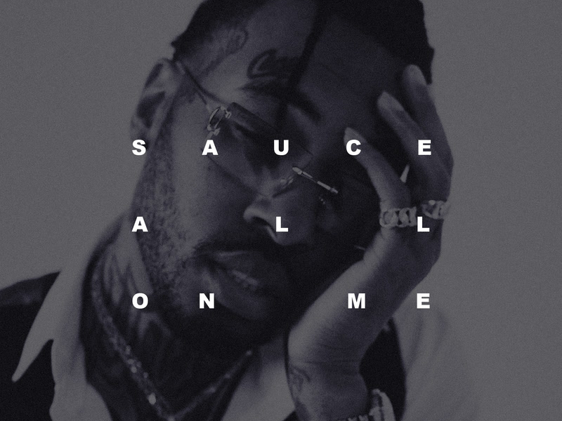 Sauce All on Me (Single)