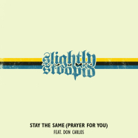 Stay the Same (Prayer for You) (Single)