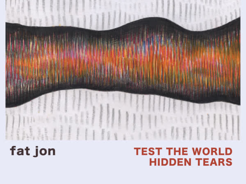 Test The World // Hidden Tears (EP)