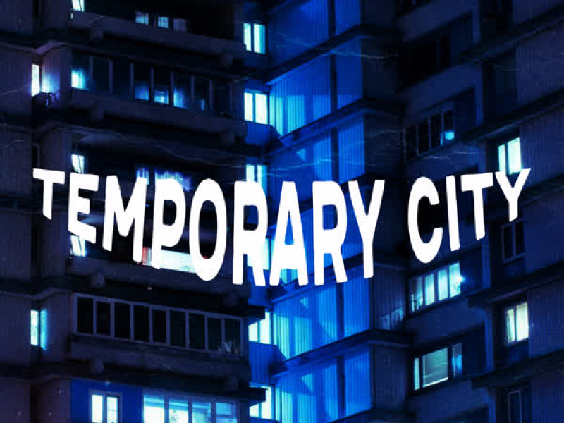 TEMPORARY CITY (EP)