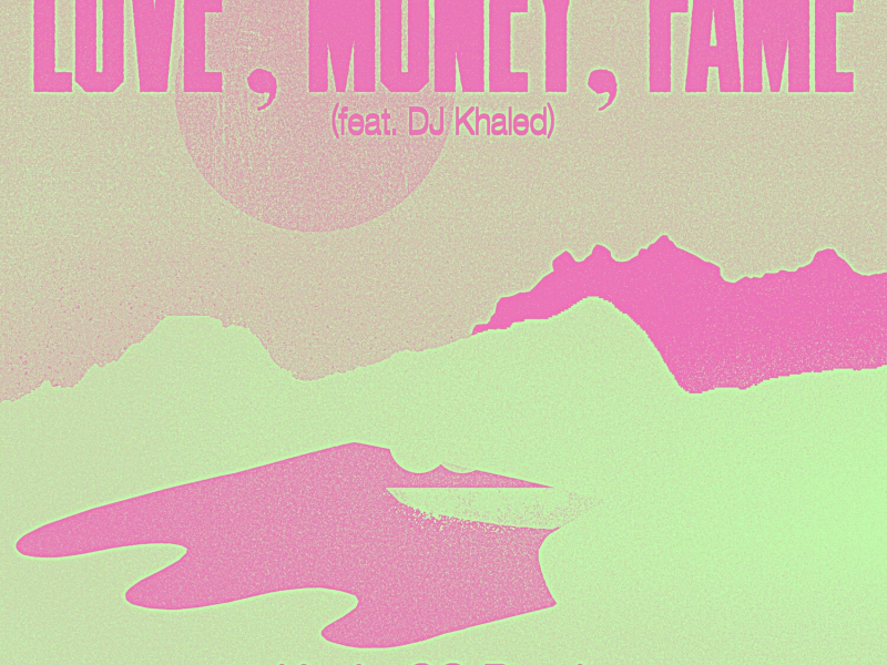 LOVE, MONEY, FAME (feat. DJ Khaled) (Kenia OS Remix) (EP)