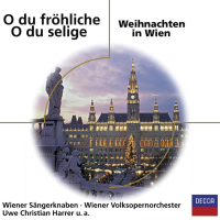 O du fröhliche - O du selige / Weihnachten in Wien