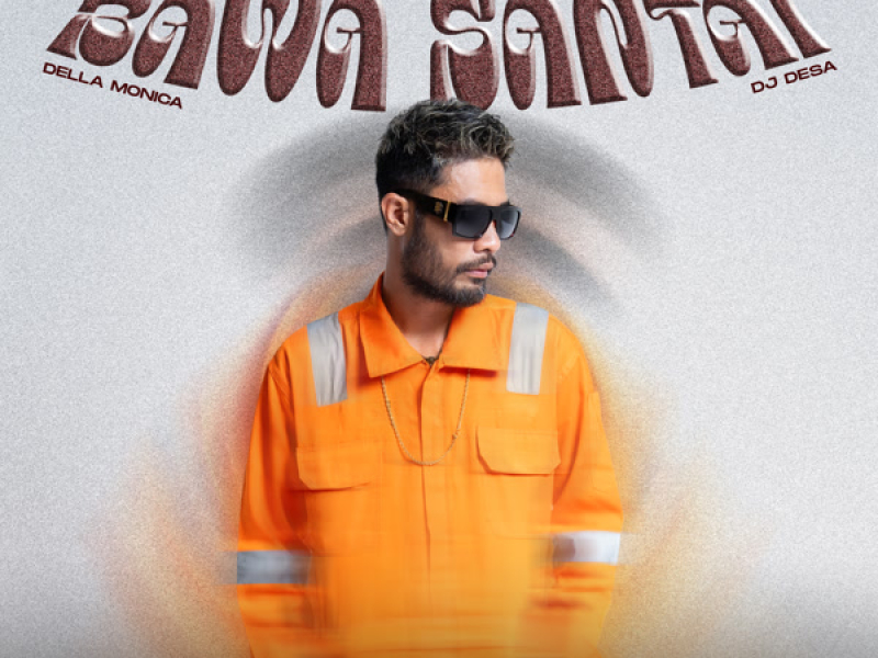 Bawa Santai (Single)