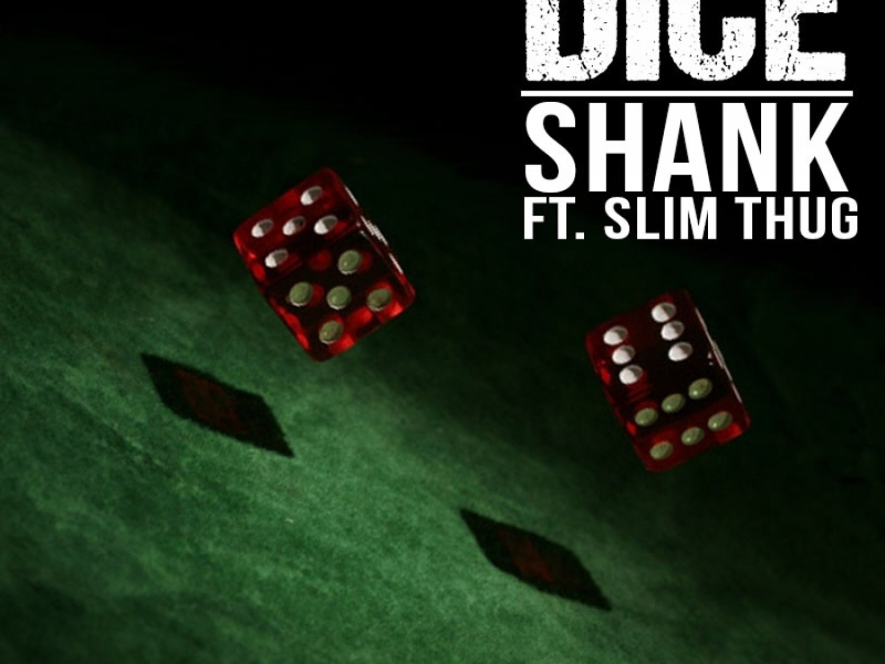 Dice (feat. Slim Thug)