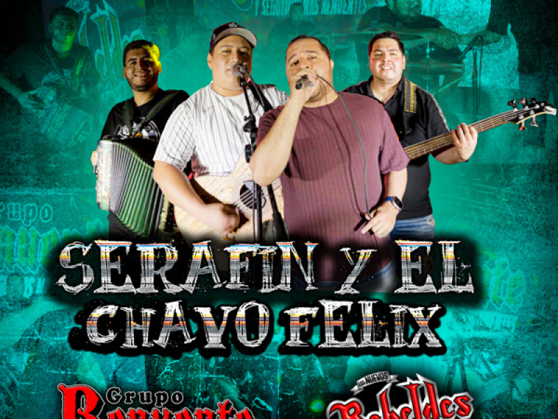 Serafín y El Chavo Felix (Single)
