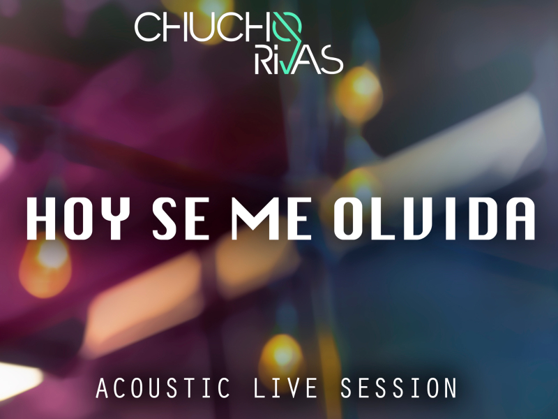 Hoy Se Me Olvida (Acoustic Live Session) (Single)