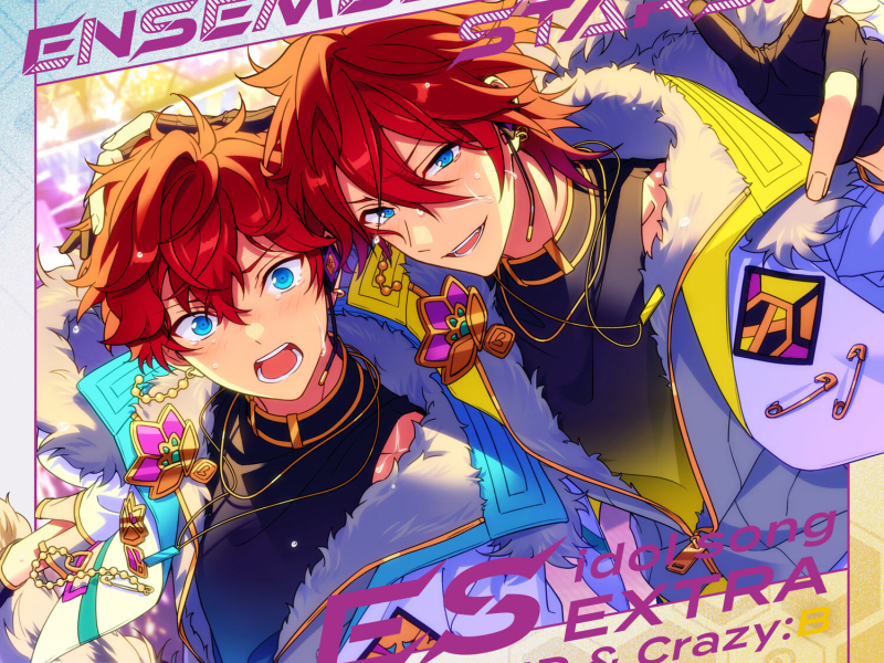 あんさんぶるスターズ！！ ESアイドルソング Extra ALKALOID & Crazy:B (EP)