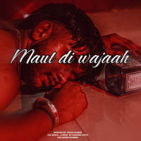 Maut Di Wajaah (Single)